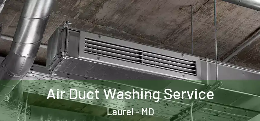 Air Duct Washing Service Laurel - MD