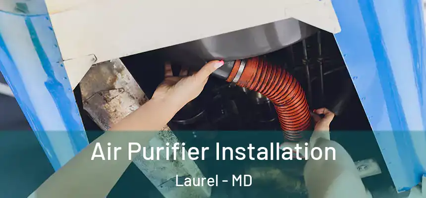 Air Purifier Installation Laurel - MD